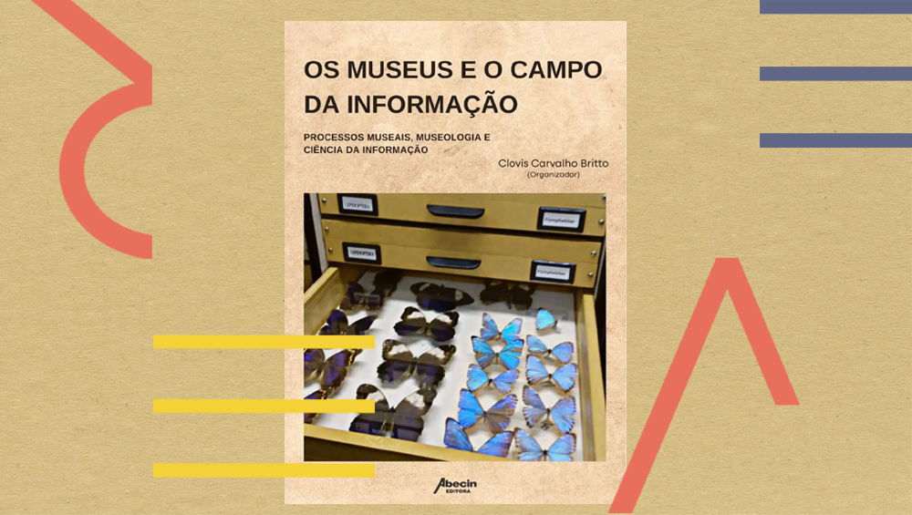 Livro Os museus e o campo da informação